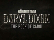 The Walking Dead: Daryl Dixon - The Book of Carol